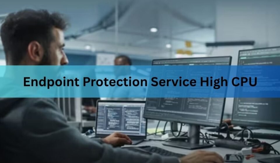 Endpoint Protection Service High CPU