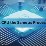 Is CPU the Same as Processor