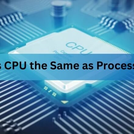 Is CPU the Same as Processor