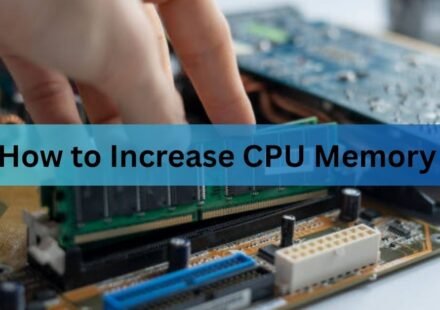 How to Increase CPU Memory: What Works and What Doesn't