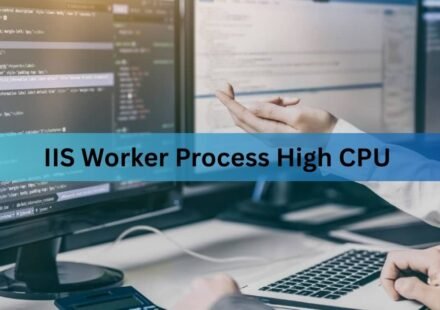 IIS Worker Process High CPU: Causes and How to Fix It
