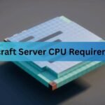 Minecraft Server CPU Requirements