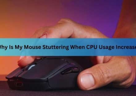 Why Your Mouse Stutters When CPU Usage Is High (Fixes)