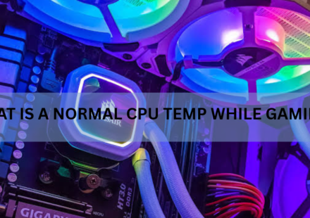 What Is a Normal CPU Temp While Gaming?