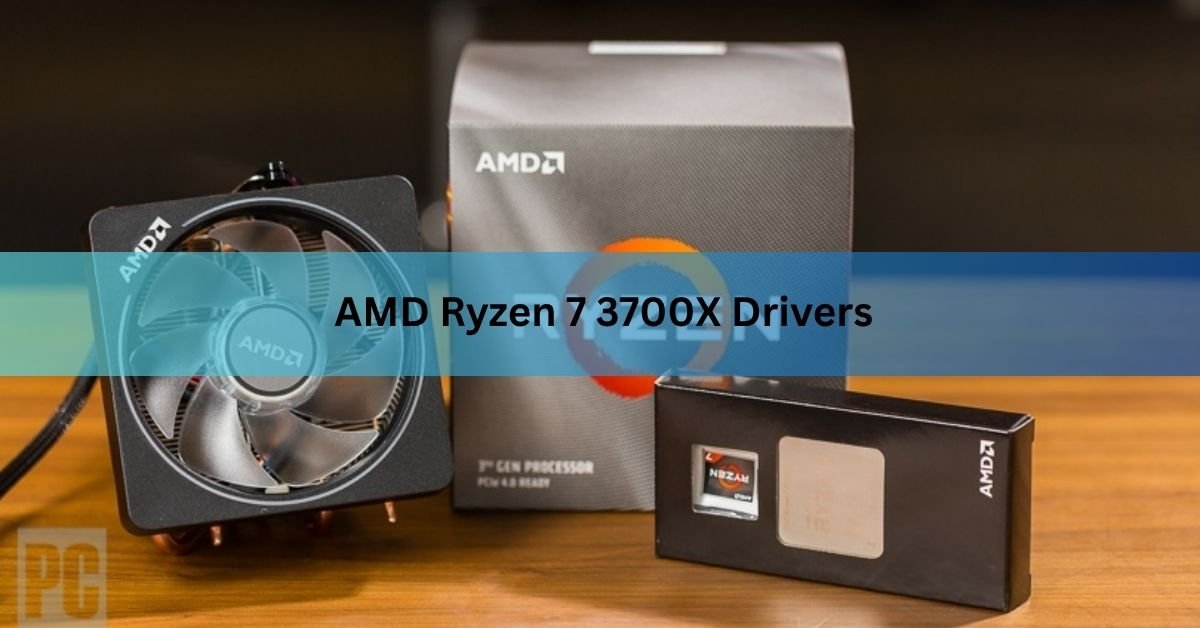 AMD Ryzen 7 3700X Drivers